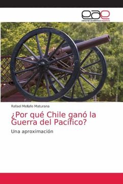 portada Por qué Chile Ganó la Guerra del Pacífico? (in Spanish)