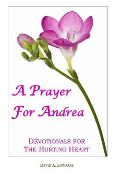 portada A Prayer For Andrea: Devotionals For The Hurting Heart (en Inglés)