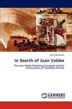 portada in search of juan valdez (en Inglés)