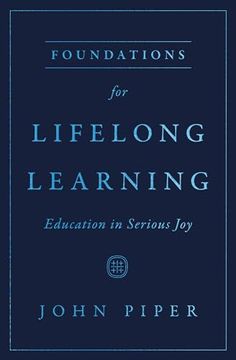 portada Foundations for Lifelong Learning: Education in Serious joy (in English)
