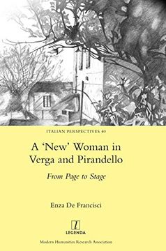 portada A 'New'Woman in Verga and Pirandello: From Page to Stage: 40 (Italian Perspectives) (en Inglés)