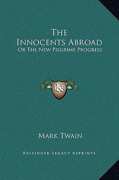 portada the innocents abroad: or the new pilgrims progress (in English)