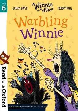 portada Read With Oxford: Stage 6: Winnie and Wilbur: Warbling Winnie (en Inglés)