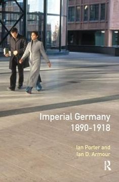 portada Imperial Germany 1890 - 1918 (Seminar Studies) (in English)