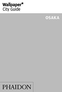 portada Wallpaper* City Guide Osaka (en Inglés)