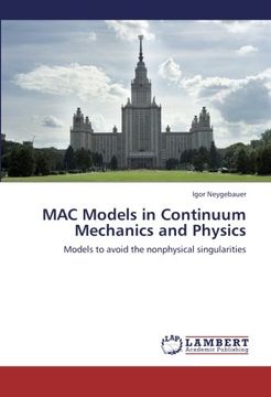mac models in continuum mechanics and physics (en Inglés)