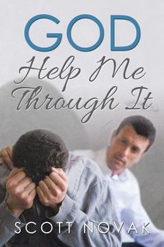 portada God Help Me Through It (en Inglés)