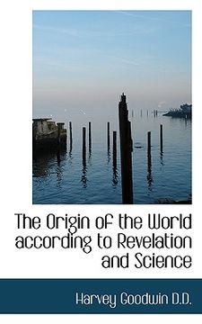 portada the origin of the world according to revelation and science (en Inglés)
