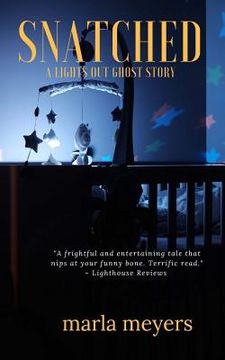 portada Snatched (A Ghost Story): Lights Out Series - Book 2 (en Inglés)