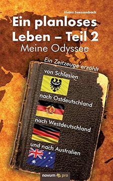 portada Ein Planloses Leben - Teil 2: Meine Odyssee von Schlesien Nach Ostdeutschland, Nach Westdeutschland und Nach Australien (in German)