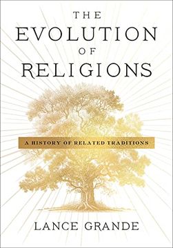 portada The Evolution of Religions: A History of Related Traditions (en Inglés)
