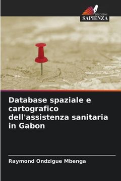 portada Database spaziale e cartografico dell'assistenza sanitaria in Gabon (en Italiano)