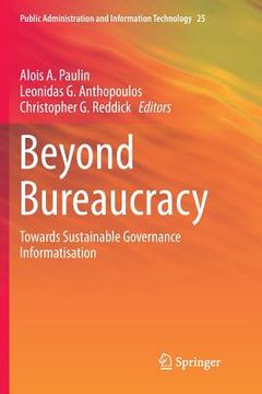 portada Beyond Bureaucracy: Towards Sustainable Governance Informatisation (en Inglés)