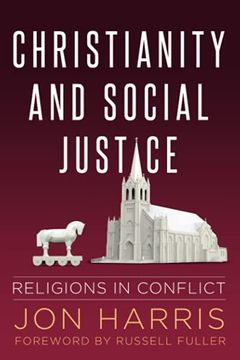 portada Christianity and Social Justice: Religions in Conflict (en Inglés)