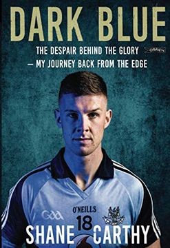 portada Dark Blue: The Despair Behind the Glory - My Journey Back from the Edge (in English)