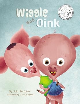 portada Wiggle and Oink (en Inglés)