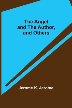 portada The Angel and the Author, and Others (en Inglés)