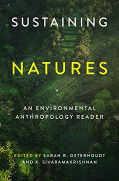portada Sustaining Natures: An Environmental Anthropology Reader (Culture, Place, and Nature) (en Inglés)