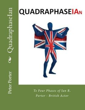 portada QuadraphaseIan: The Four Phases of Ian R. Porter - British Actor