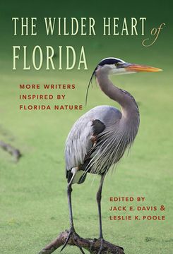 portada The Wilder Heart of Florida: More Writers Inspired by Florida Nature (in English)