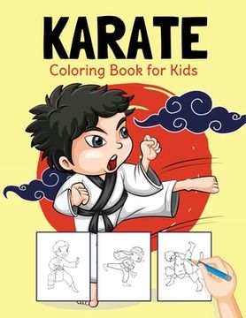 portada Karate Coloring Book for Kids: Perfect Coloring Book for Boys and Girls Ages 2-4, 4-8 (en Inglés)