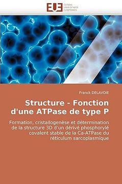 portada Structure - Fonction D'Une Atpase de Type P (en Francés)