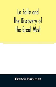 portada La Salle and the Discovery of the Great West (en Inglés)