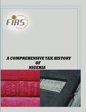 portada a comprehensive tax history of nigeria (en Inglés)