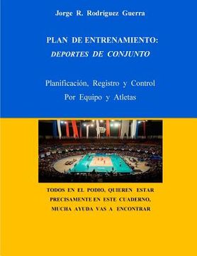 portada Plan de Entrenamiento: Deportes de Conjunto: Planificaciòn, Registro y Control, Por Equipo y Atletas