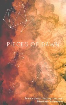 portada Pieces of Dawn: Poems about finding the light (en Inglés)