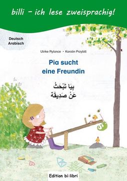 portada Pia Sucht Eine Freundin. Kinderbuch Deutsch-Arabisch mit Leserätsel