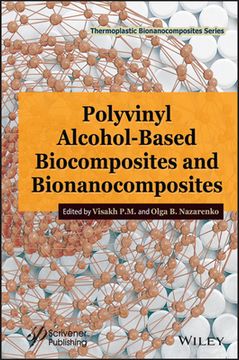 portada Polyvinyl Alcohol-Based Biocomposites and Bionanocomposites