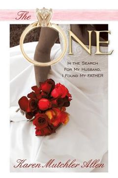 portada The One: In the Search for My Husband, I Found My Father