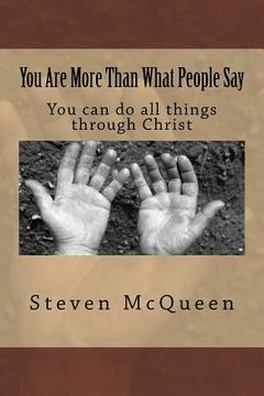 portada You are more than what people say: You can do all things through Christ (en Inglés)