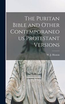 portada The Puritan Bible and Other Contemporaneous Protestant Versions (en Inglés)