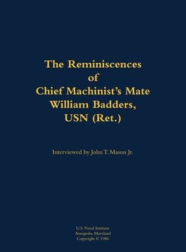 portada Reminiscences of Chief Machinist's Mate William Badders, USN (Ret.) (en Inglés)