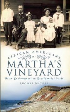 portada African Americans on Martha's Vineyard: From Enslavement to Presidential Visit (en Inglés)