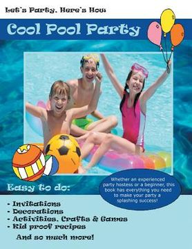 portada Let's Party, Here's How: Cool Pool Party (en Inglés)