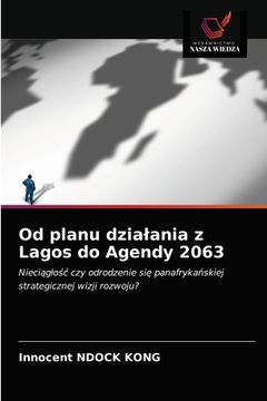 portada Od planu dzialania z Lagos do Agendy 2063 (in Polaco)
