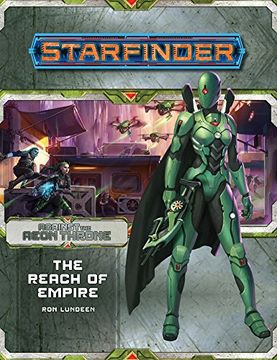 portada Starfinder Adventure Path: The Reach of Empire (Against the Aeon Throne 1 of 3) (en Inglés)