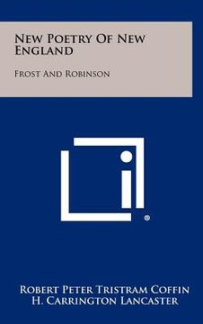 portada new poetry of new england: frost and robinson (en Inglés)