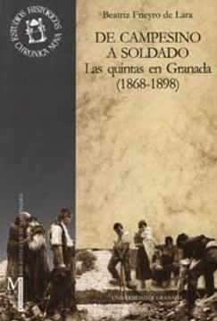 portada De campesino a soldado: Las quintas en Granada (1868-1898) (Monográfica Humanidades /Chronica Nova)