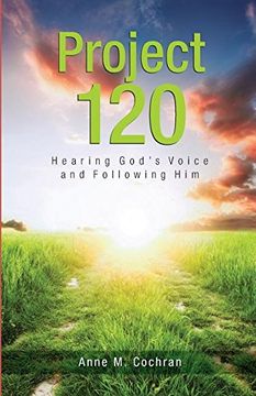 portada Project 120: Hearing God's Voice and Following Him