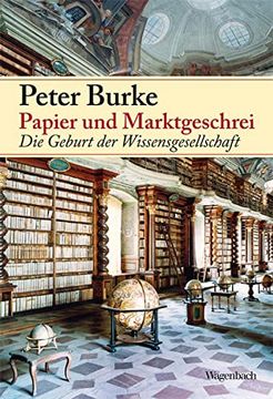 portada Papier und Marktgeschrei: Die Geburt der Wissensgesellschaft (in German)