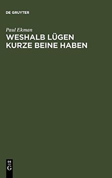 portada Weshalb Lügen Kurze Beine Haben: Über Täuschungen und Deren Aufdeckung im Privaten und Öffentlichen Leben (in German)