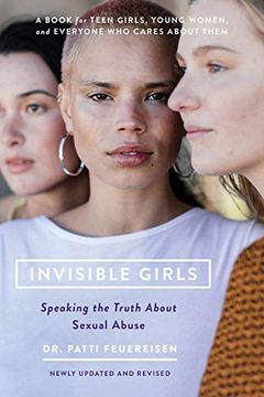 portada Invisible Girls (Revised): Speaking the Truth About Sexual Abuse (en Inglés)