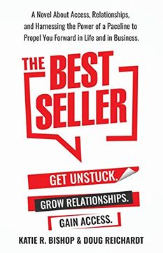 portada The Best Seller: A Novel About Access, Relationships, and Harnessing the Power of a Paceline to Propel you Forward in Life and in Business (in English)