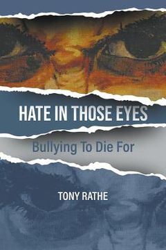 portada Hate in Those Eyes: Bullying To Die For (en Inglés)