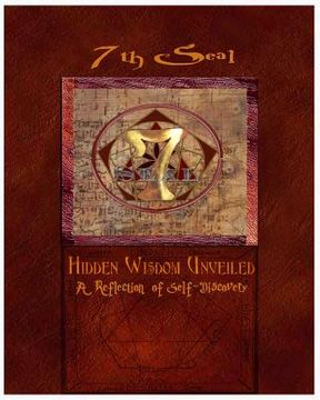 portada 7th Seal Hidden Wisdom Unveiled Vol 1: A Journey of Self-Discovery (in English)