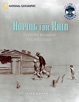 portada Hoping for Rain: The Dust Bowl Adventures of Patty and Earl Buckler (i am American) (in English)